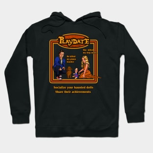 Haunted playdate Hoodie